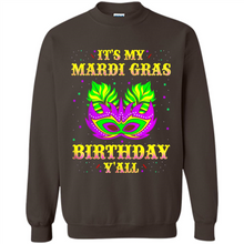 Load image into Gallery viewer, It’s my Mardi Gras Birthday y’all shirt
