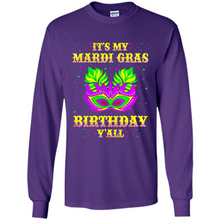 Load image into Gallery viewer, It’s my Mardi Gras Birthday y’all shirt
