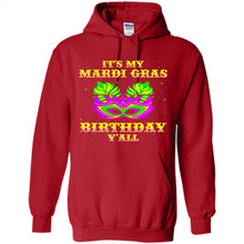 Load image into Gallery viewer, It’s my Mardi Gras Birthday y’all shirt