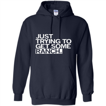 Load image into Gallery viewer, Just trying to get some rancher