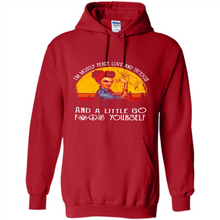 Load image into Gallery viewer, I’m mostly peace, love and tattoos and a little go fuck yourself shirt