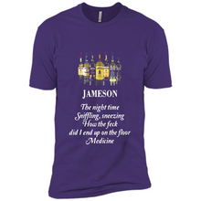 Load image into Gallery viewer, Jameson the night time sniffling sneezing how the feck did I end up on the floor Medicine shirt