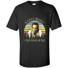 Load image into Gallery viewer, Kanye West never heard of her vintage shirt