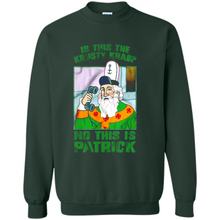 Load image into Gallery viewer, Is This The Krusty Krab No This Is Patrick Saint Patrick Version