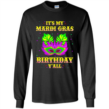 Load image into Gallery viewer, It’s my Mardi Gras Birthday y’all shirt
