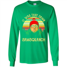 Load image into Gallery viewer, It Was That Damn Samsquanch Shirt