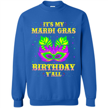 Load image into Gallery viewer, It’s my Mardi Gras Birthday y’all shirt