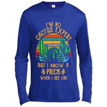 Load image into Gallery viewer, I’m no cactus expert but I know a prick when I see one shirt