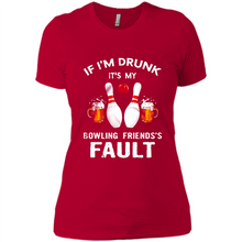 Load image into Gallery viewer, If I’m Drunk It’s My Bowling Friends’s Fault Bowling And Beer Version
