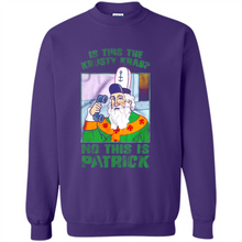 Load image into Gallery viewer, Is This The Krusty Krab No This Is Patrick Saint Patrick Version