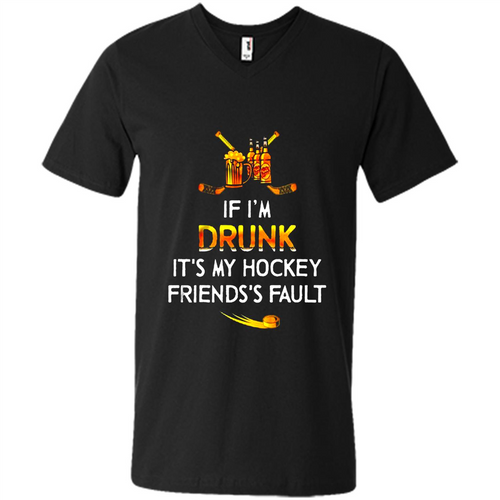 If I’m Drunk It’s My Hockey Friends’s Fault Version2