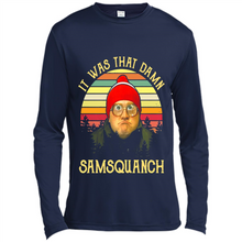 Load image into Gallery viewer, It Was That Damn Samsquanch Shirt