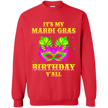 Load image into Gallery viewer, It’s my Mardi Gras Birthday y’all shirt