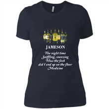 Load image into Gallery viewer, Jameson the night time sniffling sneezing how the feck did I end up on the floor Medicine shirt