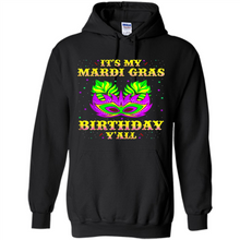 Load image into Gallery viewer, It’s my Mardi Gras Birthday y’all shirt