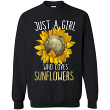 Load image into Gallery viewer, Just a girl who loves sunflowers shirt