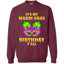 Load image into Gallery viewer, It’s my Mardi Gras Birthday y’all shirt