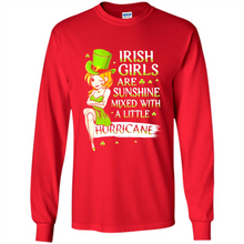 Load image into Gallery viewer, Irish girls are sunshine mixed with a little hurricane shirt