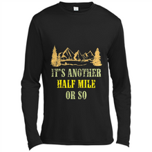 Load image into Gallery viewer, It’s another half mile or so shirt