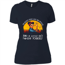 Load image into Gallery viewer, I’m mostly peace, love and tattoos and a little go fuck yourself shirt