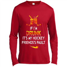 Load image into Gallery viewer, If I’m Drunk It’s My Hockey Friends’s Fault Version2