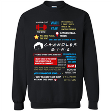 Load image into Gallery viewer, I’m Chandler I Make Jokes When I’m Uncomfortable Chandler Bing