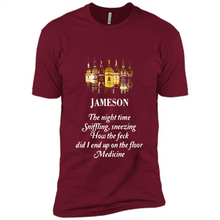 Load image into Gallery viewer, Jameson the night time sniffling sneezing how the feck did I end up on the floor Medicine shirt