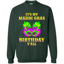 Load image into Gallery viewer, It’s my Mardi Gras Birthday y’all shirt