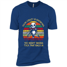 Load image into Gallery viewer, Jack Skellington Your Crazy Is Showing You Might Wanna Tuck That Back In