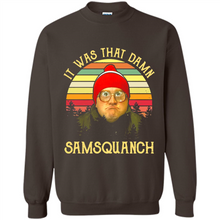 Load image into Gallery viewer, It Was That Damn Samsquanch Shirt