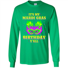Load image into Gallery viewer, It’s my Mardi Gras Birthday y’all shirt