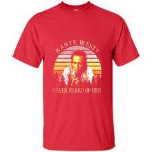 Load image into Gallery viewer, Kanye West never heard of her vintage shirt