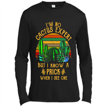 Load image into Gallery viewer, I’m no cactus expert but I know a prick when I see one shirt