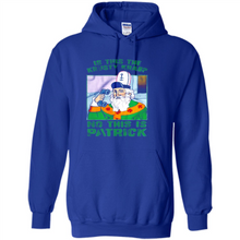 Load image into Gallery viewer, Is This The Krusty Krab No This Is Patrick Saint Patrick Version