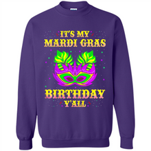 Load image into Gallery viewer, It’s my Mardi Gras Birthday y’all shirt