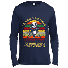Load image into Gallery viewer, Jack Skellington Your Crazy Is Showing You Might Wanna Tuck That Back In