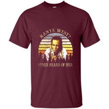 Load image into Gallery viewer, Kanye West never heard of her vintage shirt