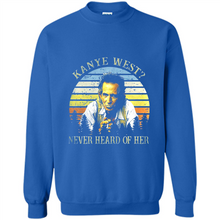 Load image into Gallery viewer, Kanye West never heard of her vintage shirt