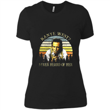 Load image into Gallery viewer, Kanye West never heard of her vintage shirt