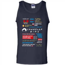 Load image into Gallery viewer, I’m Chandler I Make Jokes When I’m Uncomfortable Chandler Bing