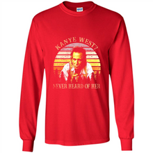 Load image into Gallery viewer, Kanye West never heard of her vintage shirt
