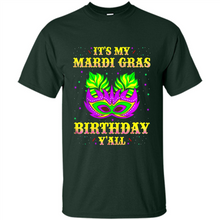Load image into Gallery viewer, It’s my Mardi Gras Birthday y’all shirt
