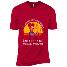 Load image into Gallery viewer, I’m mostly peace, love and tattoos and a little go fuck yourself shirt