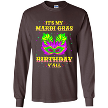 Load image into Gallery viewer, It’s my Mardi Gras Birthday y’all shirt