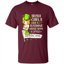 Load image into Gallery viewer, Irish girls are sunshine mixed with a little hurricane shirt