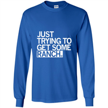 Load image into Gallery viewer, Just trying to get some rancher