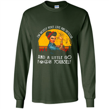 Load image into Gallery viewer, I’m mostly peace, love and tattoos and a little go fuck yourself shirt