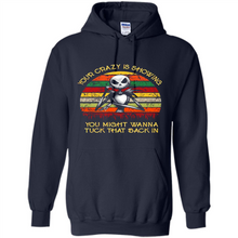 Load image into Gallery viewer, Jack Skellington Your Crazy Is Showing You Might Wanna Tuck That Back In