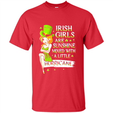 Load image into Gallery viewer, Irish girls are sunshine mixed with a little hurricane shirt