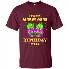 Load image into Gallery viewer, It’s my Mardi Gras Birthday y’all shirt